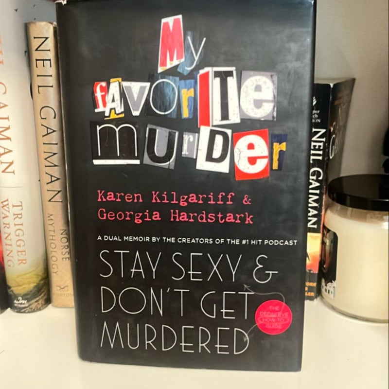 Stay Sexy, & Don’t Get Murdered 