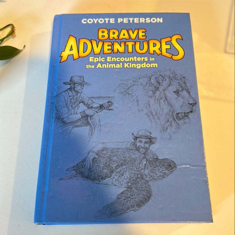 Epic Encounters in the Animal Kingdom (Brave Adventures Vol. 2)