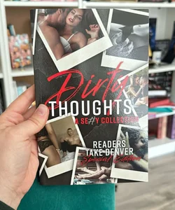 Dirty Thoughts: A Sexy Collection Readers Take Denver Special Edition