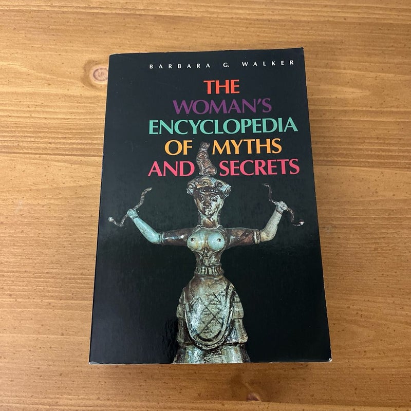 The Woman's Encyclopedia of Myths and Secrets