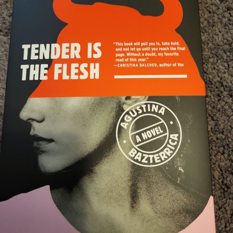 Tender Is the Flesh