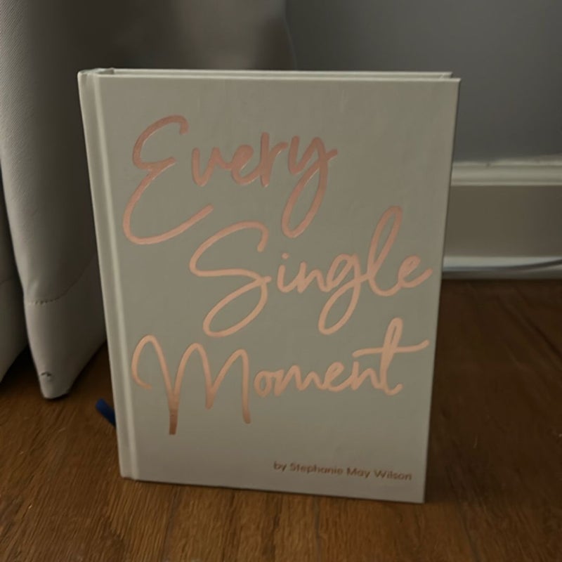 Every Single Moment