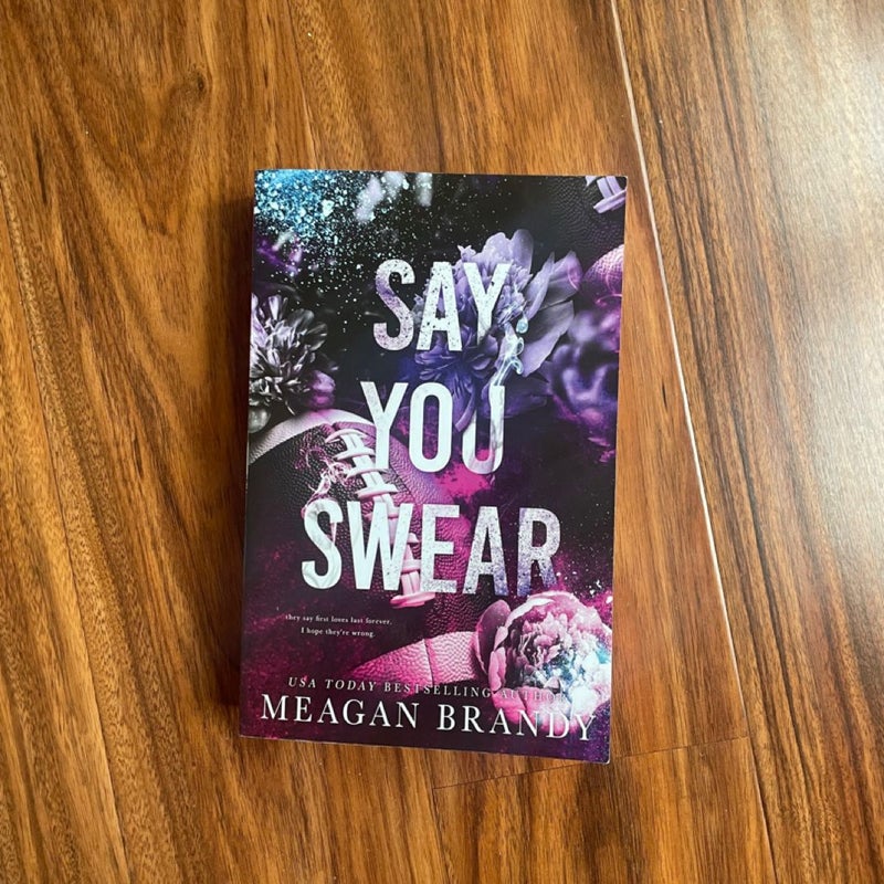 Say You Swear : Alternate Cover Edition