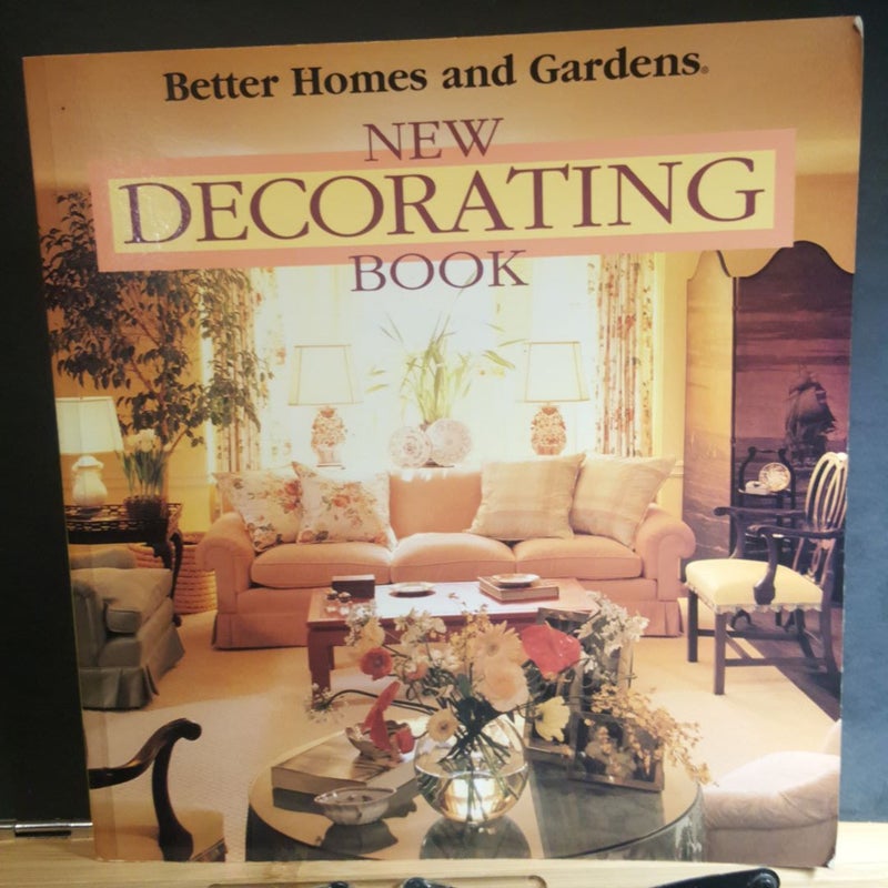 Better Homes and Gardening New Decorating Book
