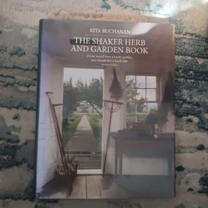 The Shaker Herb and Garden Book