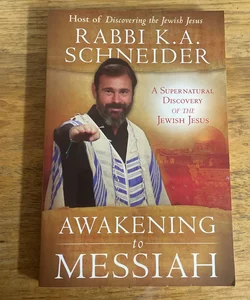 Awakening to Messiah