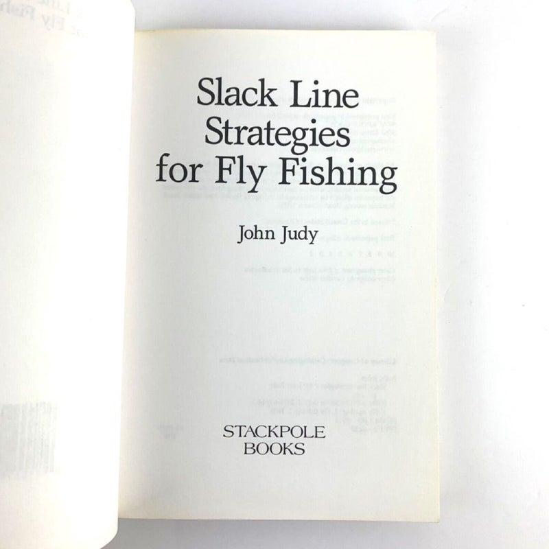 Slack Line Strategies for Fly Fishing