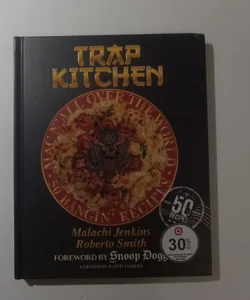 Trap Kitchen: Mac N' All over the World: Bangin' Mac N' Cheese Recipes from Arou Nd the World