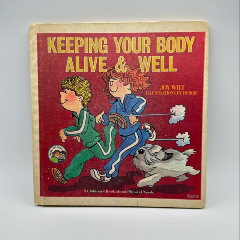 Keeping Your Body Alive & Well (1978)