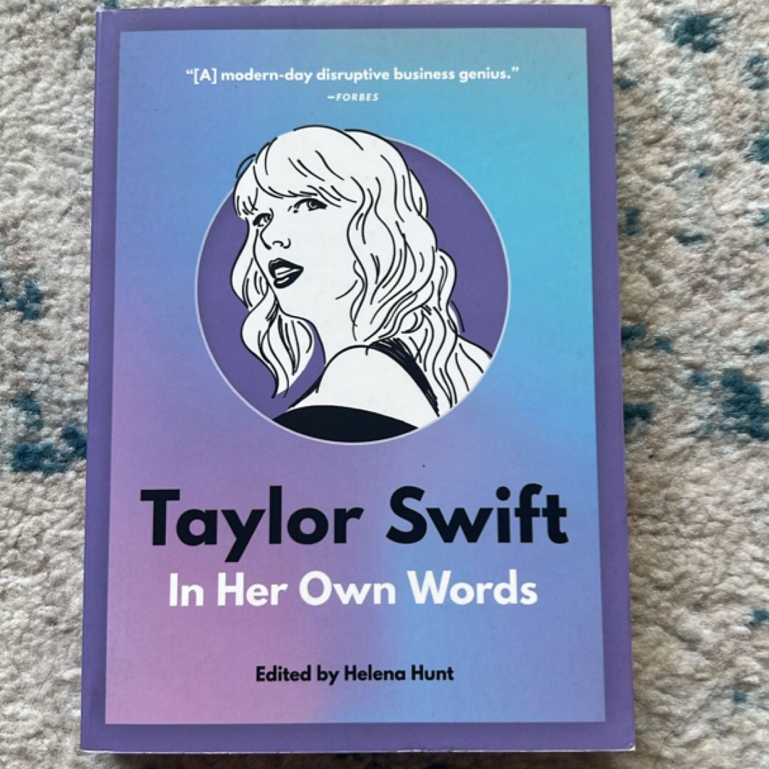 Taylor Swift: in Her Own Words
