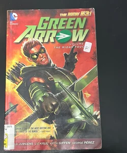Green Arrow Vol. 1: the Midas Touch (the New 52)
