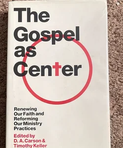 The Gospel as Center