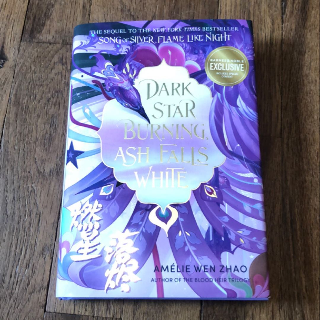 Dark Star Burning, Ash Falls White by Amélie Wen Zhao