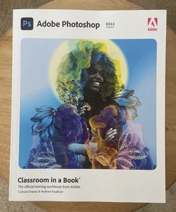Adobe Photoshop Classroom in a Book (2022 Release)