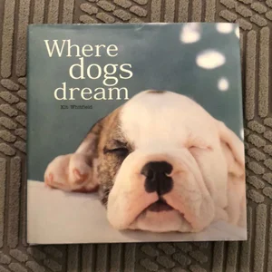 Where Dogs Dream