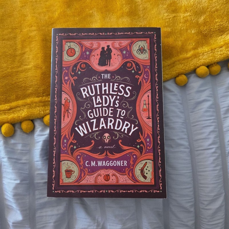 The Ruthless Lady's Guide to Wizardry
