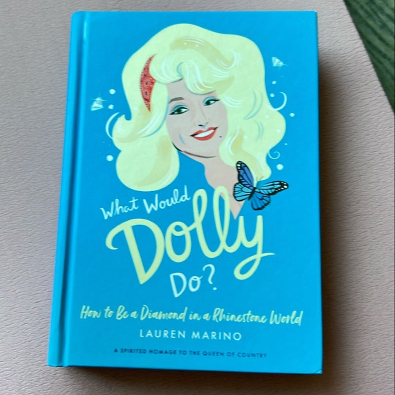 What Would Dolly Do?