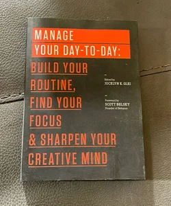 Manage Your Day-To-Day