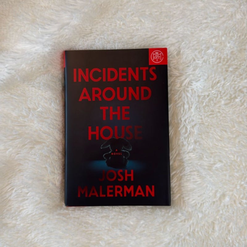 Incidents Around the House