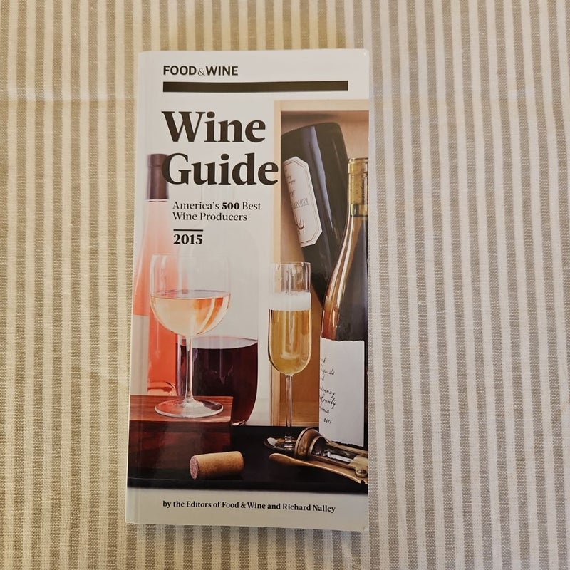 Food and Wine: Wine Guide 2015