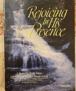 Rejoicing In His Presence