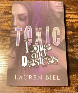 Toxic Love and Desires