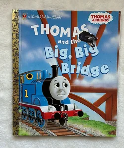 Thomas and the Big, Big Bridge (Thomas and Friends)