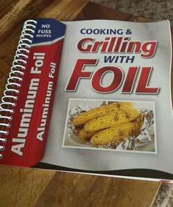 Cooking & grilling with foil 