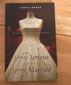 Getting Serious about Getting Married