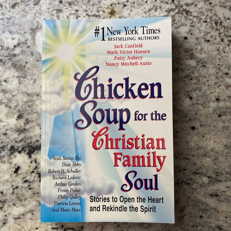 Chicken Soup for the Christian Family Soul