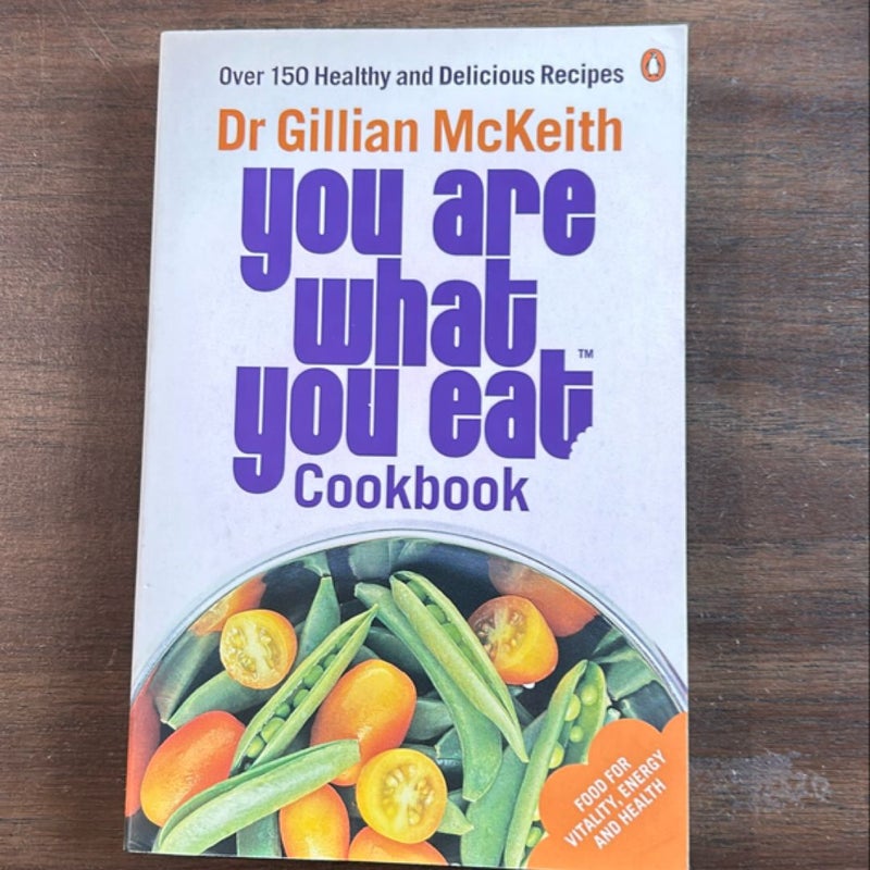 You Are What You Eat Cookbook