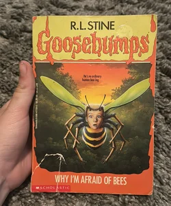 Goosebumps Why I’m Afraid Of Bees
