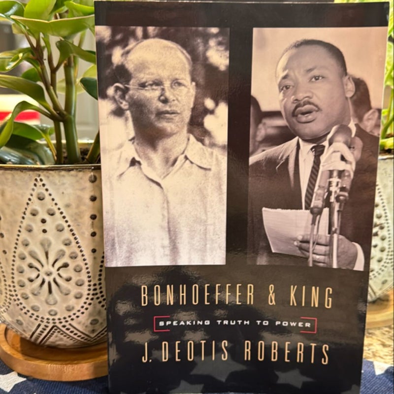 Bonhoeffer & King Speaking Truth to Power