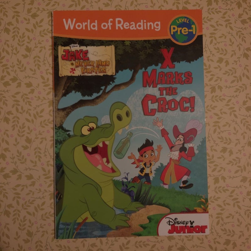 World of Reading: Jake and the Never Land Pirates X Marks the Croc