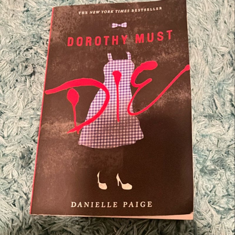 Dorothy Must Die