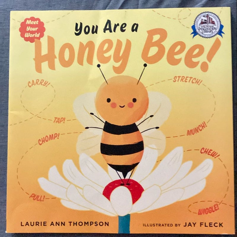 You Are a Honey Bee