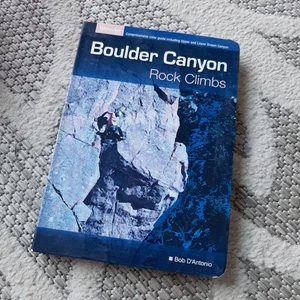 Boulder Canyon Rock Climbs