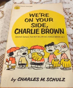 We're On Your Side, Charlie Brown 