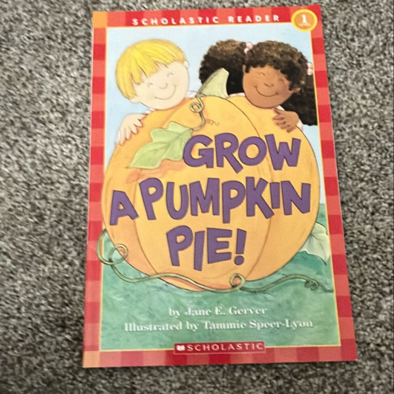 Grow a Pumpkin Pie