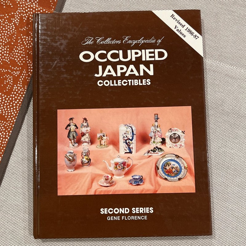 The Collector's Encyclopedia of Occupied Japan Collectibles