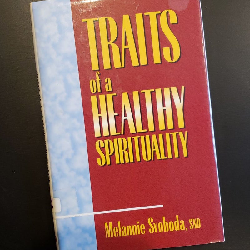 Traits of a Healthy Spirituality 