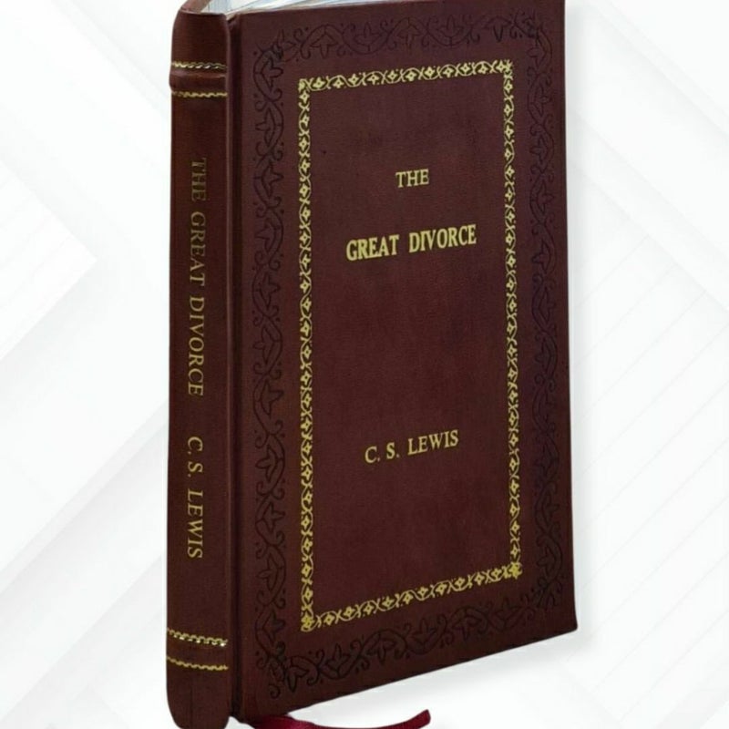 The great divorce 1952 by Lewis, C. S. (Clive Staples)  Leather- Bound Edition