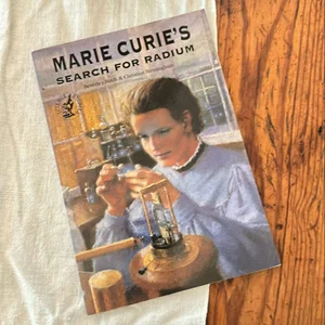 Marie Curie's Search for Radium