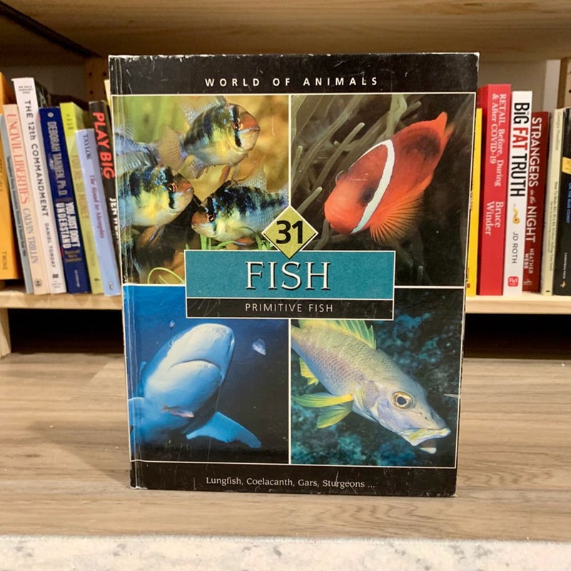 Primitive Fish (World of Animals Vol. 31)