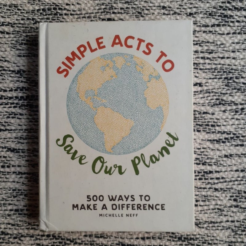 Simple Acts to Save Our Planet