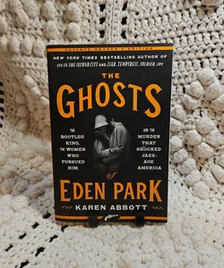 The Ghosts of Eden Park - ARC
