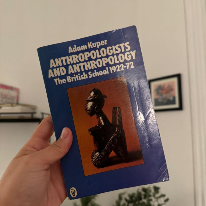 Anthropologists and Anthropology