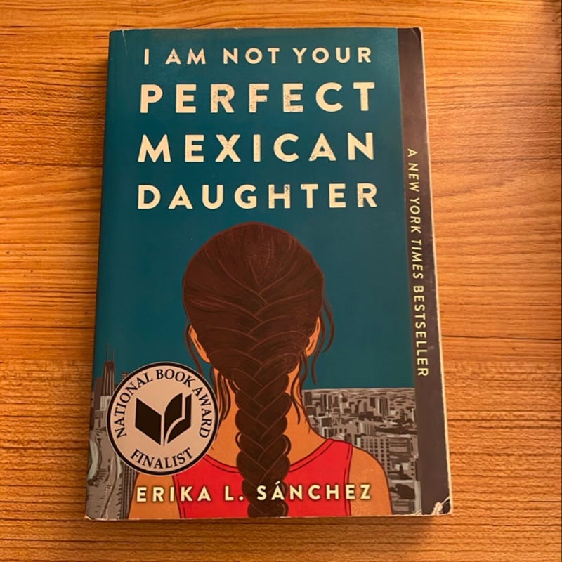 I Am Not Your Perfect Mexican Daughter