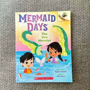 The Sea Monster: an Acorn Book (Mermaid Days #2)
