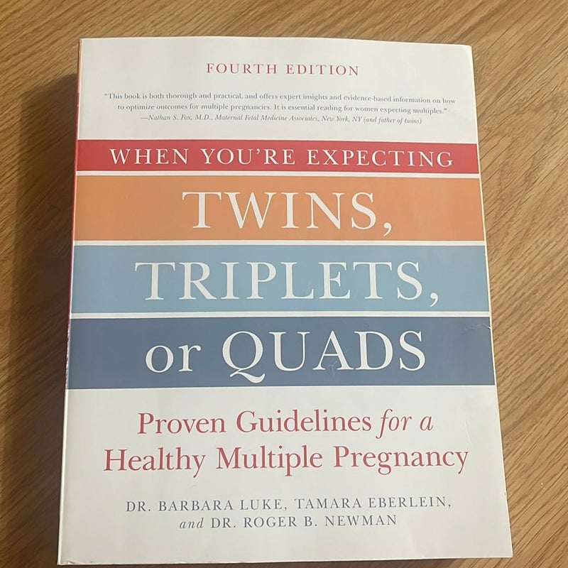 When You're Expecting Twins, Triplets, or Quads 4th Edition